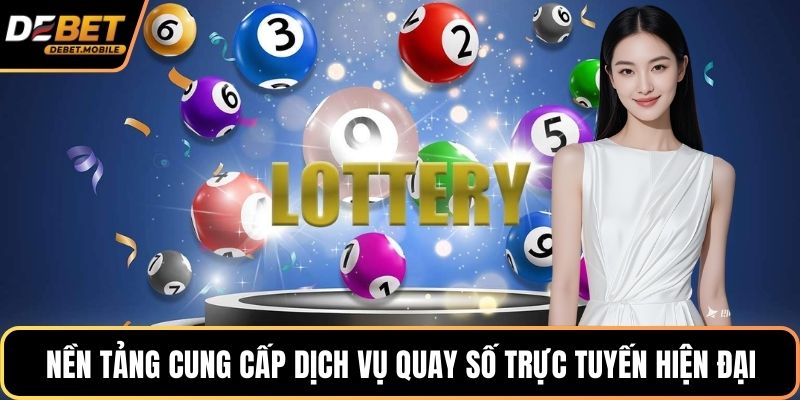 Nền tảng cung cấp dịch vụ quay số trực tuyến hiện đại